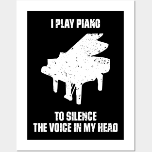 I Play Piano To Silence The Voice In My Head Music Funny Quote Distressed Posters and Art